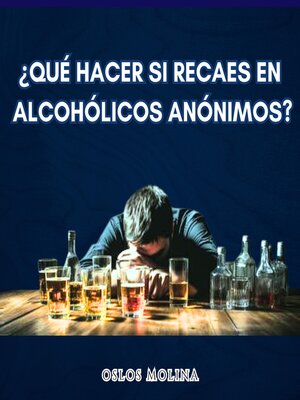 cover image of ¿Qué hacer si RECAES EN Alcohólicos Anónimos?